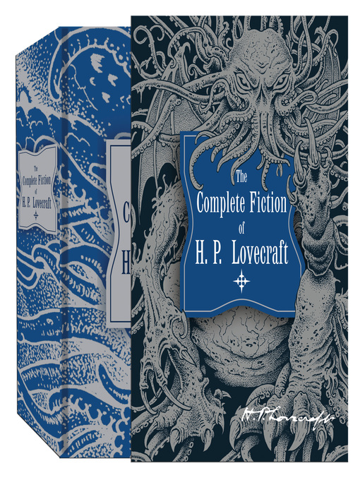 Title details for The Complete Fiction of H.P. Lovecraft by H. P. Lovecraft - Available